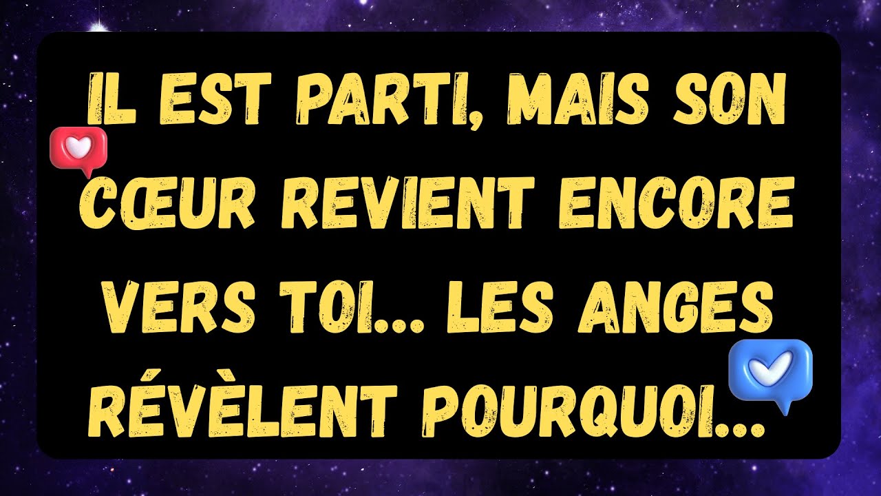 Il est parti, mais son cœur revient encore vers toi… les anges révèlent pourquoi… ✨🕊️