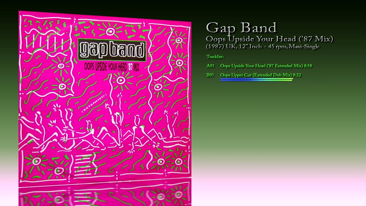 Gap Band (1987) Oops Upside Your Head ('87 Mix) [12