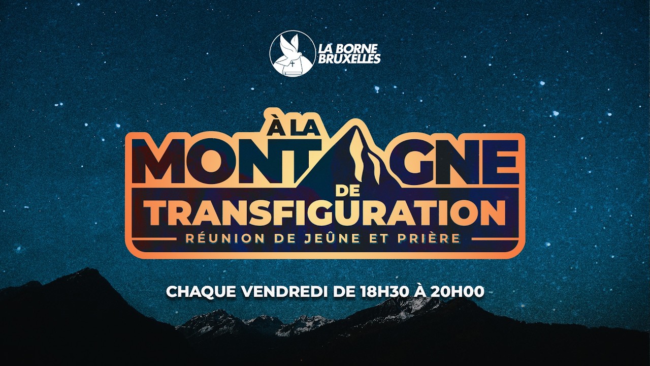 A LA MONTAGNE DE TRANSFIGURATION | Vendredi 13/02/2026