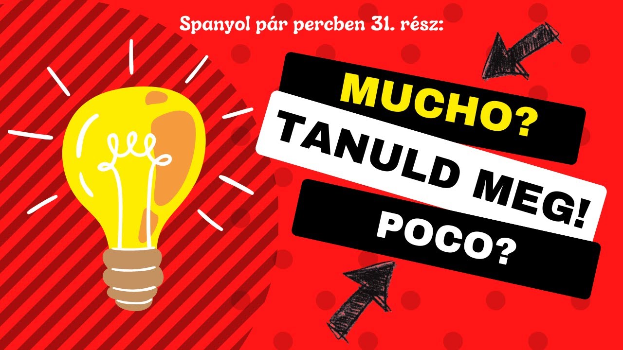 Spanyol pár percben 31. - Mucho és poco használata