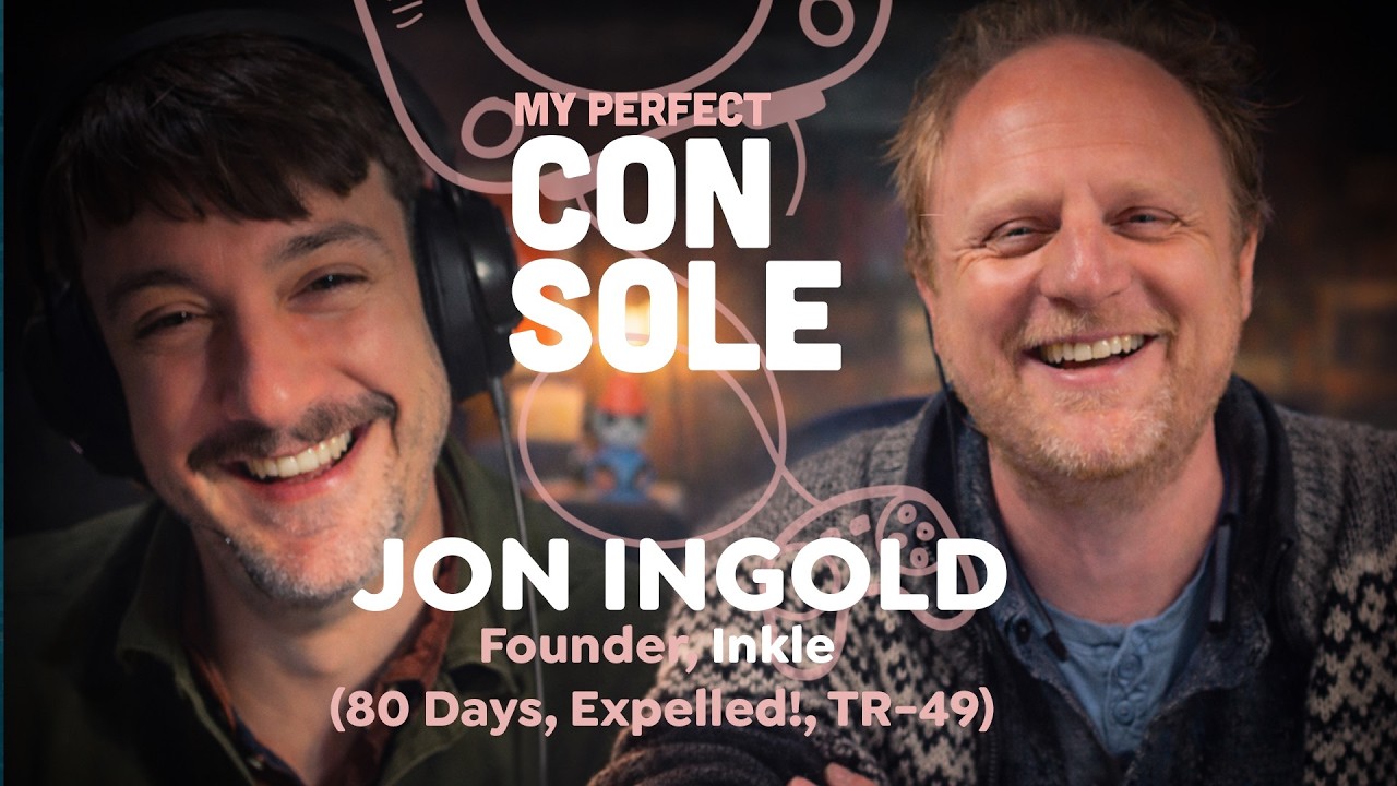 The Games That Made Me Fall in Love with Storytelling - Jon Ingold (My Perfect Console #146)