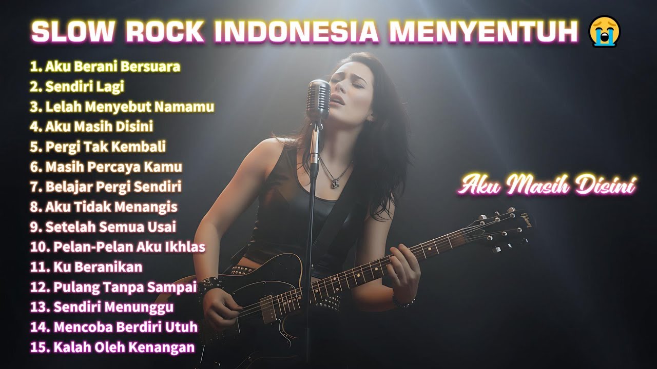SLOW ROCK INDONESIA MENYENTUH 😭 Aku Masih Disini