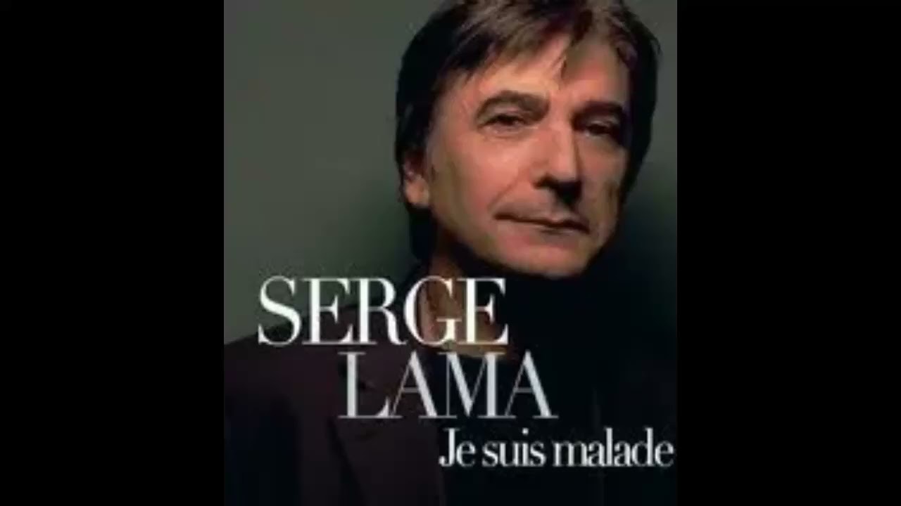 Je suis malade feat Serge Lama by marsupilamix58
