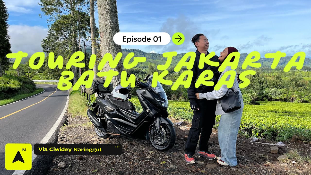 Touring Jakarta - Batukaras Via Ciwidey Naringgul Bersama Istri | Nmax Old | Go Pro Hero 11 | EPS 01