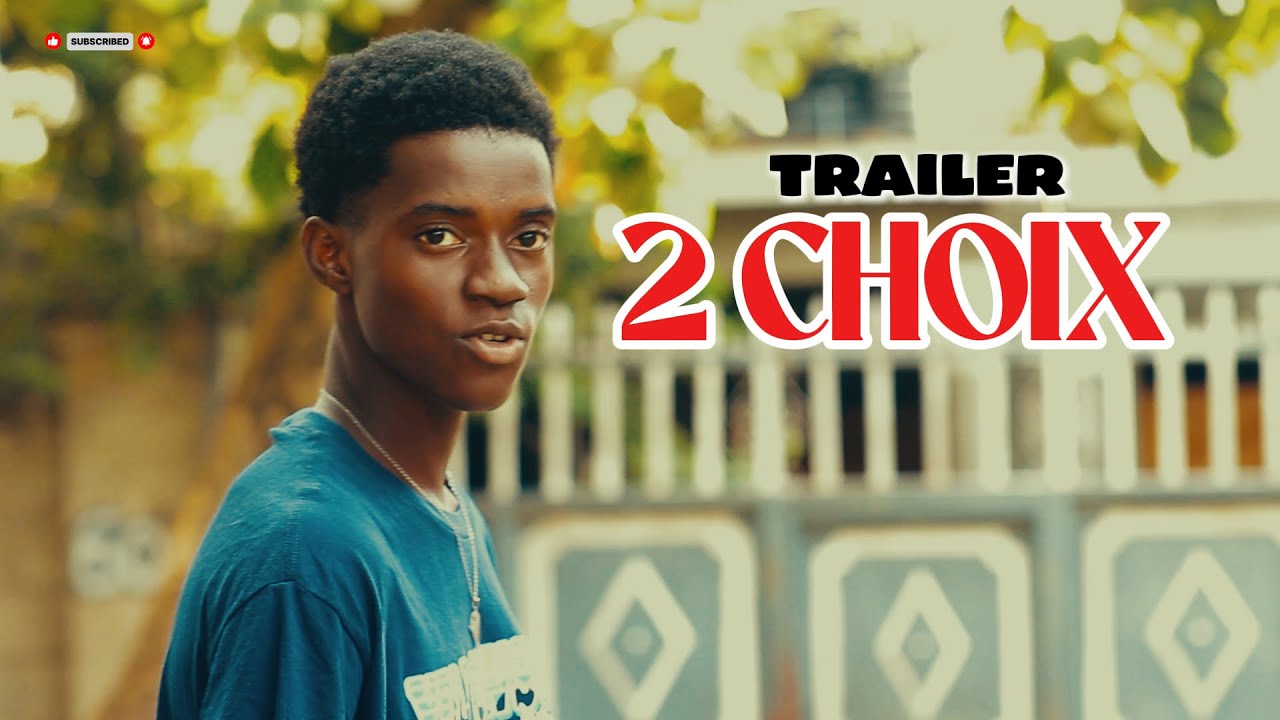 2 CHOIX &bull; TRAILER &bull; MINI S&Eacute;RIE