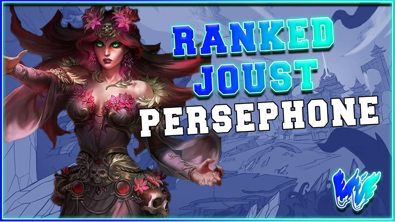 Persephone, Esto esta open? OMG - Warchi - Smite Joust S7