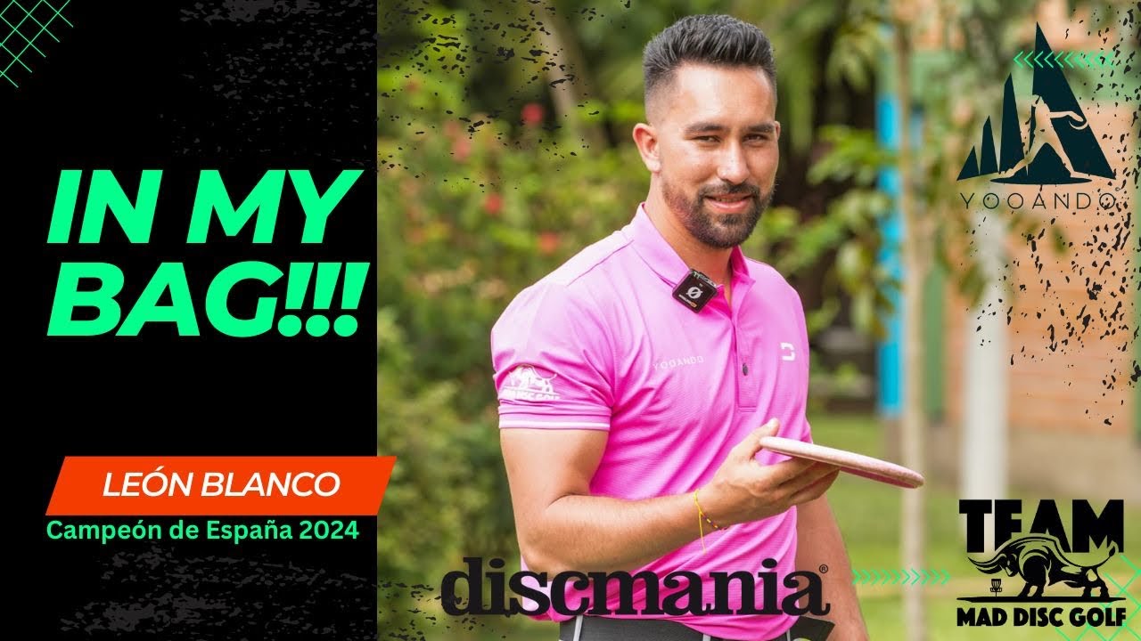 Leon Blanco - In my bag -2024 Spanish Champion - Team Mad - Team Discmania