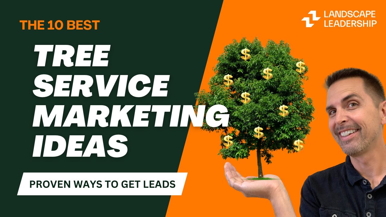The 10 Best Tree Service Marketing Ideas