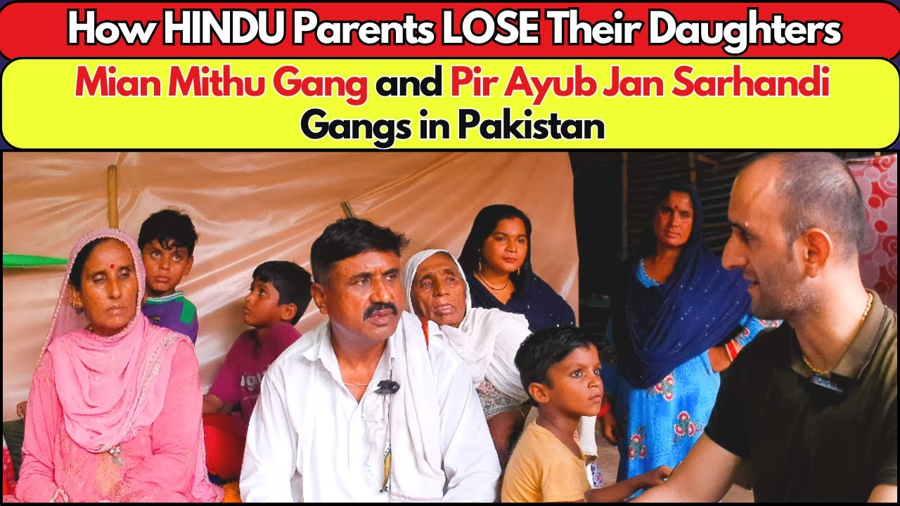 Story of Hindu Parents Who Lose Daughters in Pakistan | Mian Mithu and Pir Ayub Jan Sarhandi Gangs