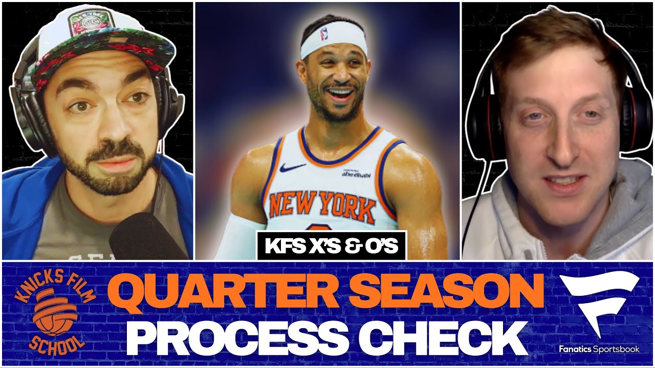 Quarter Season Process Check | KFS X's & O's | Knicks Film School