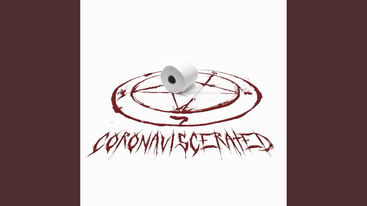 Coronaviscerated (feat. Jared Dines)