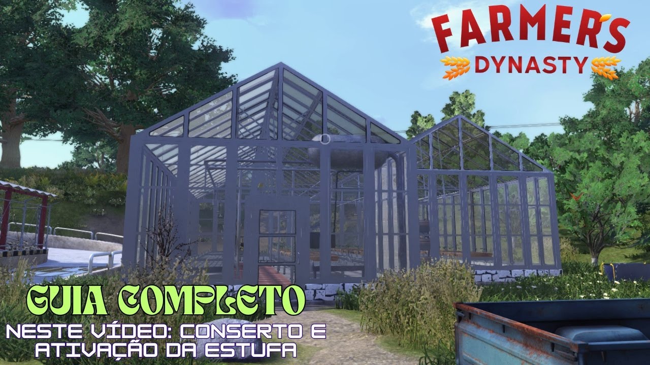 Farmers Dinasty - Carreira: Reforma e Ativação da Estufa (Guia PT-BR na descrição)