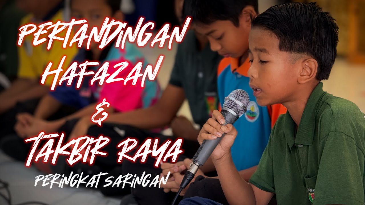 Pertandingan Hafazan & Takbir Raya Peringkat Saringan
