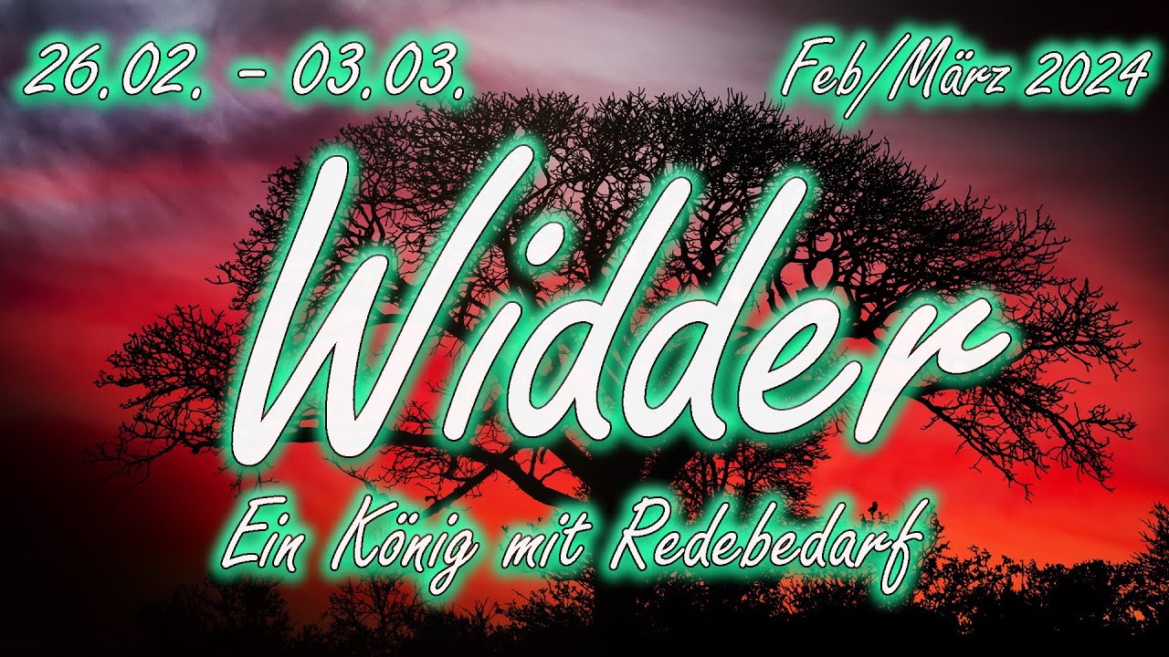 Widder/Aries 26.02. - 03.03. Feb/März 2024 : Ein König mit Redebedarf