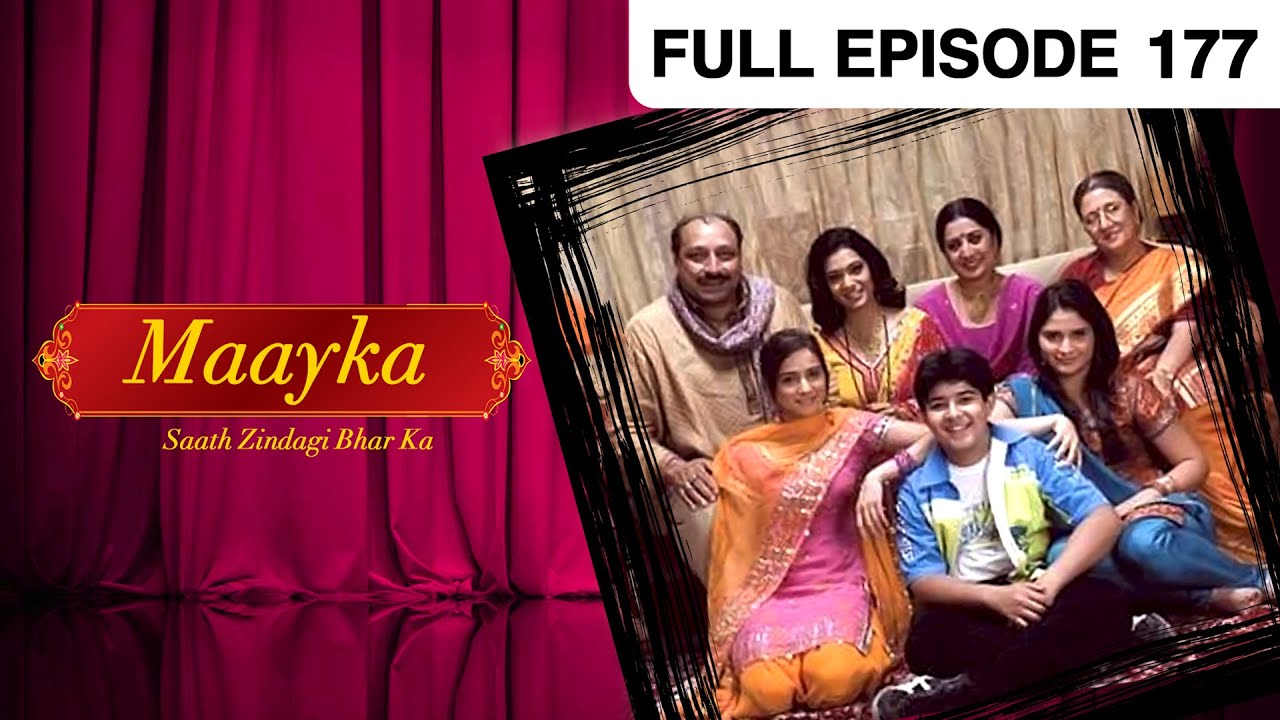 Maayka Saath Zindagi Bhar Ka - Hindi Tv Serial - Full Epi - 177 - Neha Bamb, Vineet Raina Zee TV