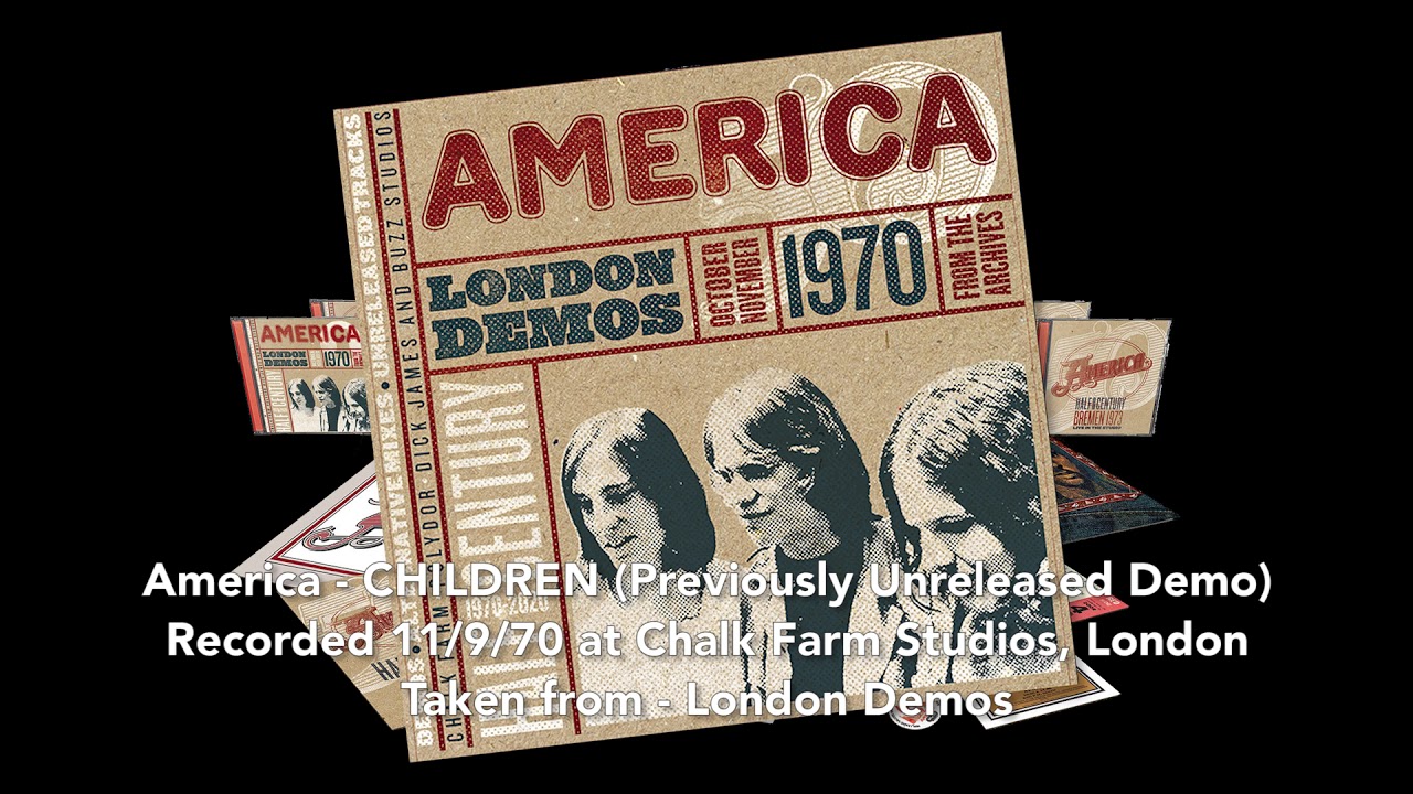 Children - Unreleased Demo from AMERICA: 
