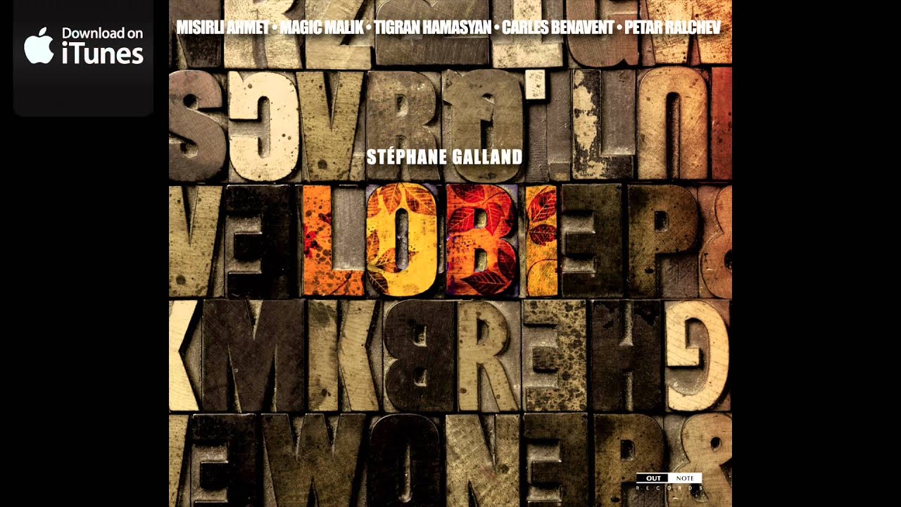 St&eacute;phane Galland - LOBI: Aparani Par (Armenian Traditional)