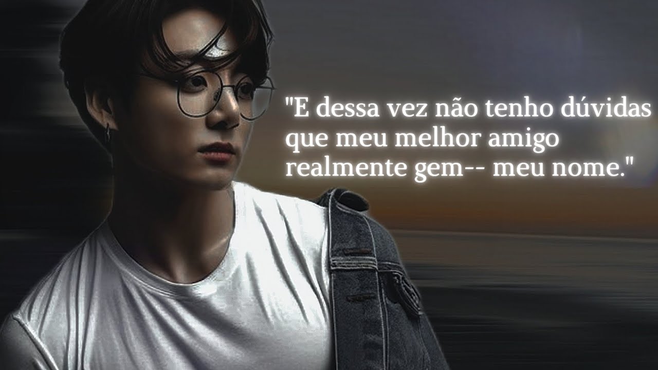 𝙄𝙈𝘼𝙂𝙄𝙉𝙀 𝙅𝙐𝙉𝙂𝙆𝙊𝙊𝙆 • 𝐐𝐮𝐚𝐧𝐝𝐨 𝐯𝐨𝐜ê 𝐞𝐬𝐜𝐮𝐭𝐚 𝐬𝐞𝐮 𝐦𝐞𝐥𝐡𝐨𝐫 𝐚𝐦𝐢𝐠𝐨 𝐠𝐞𝐦𝐞𝐧𝐝* 𝐬𝐞𝐮 𝐧ø𝐦𝐞 𝐧𝐨 𝐦𝐞𝐢𝐨 𝐝𝐚 𝐧𝐨𝐢𝐭𝐞