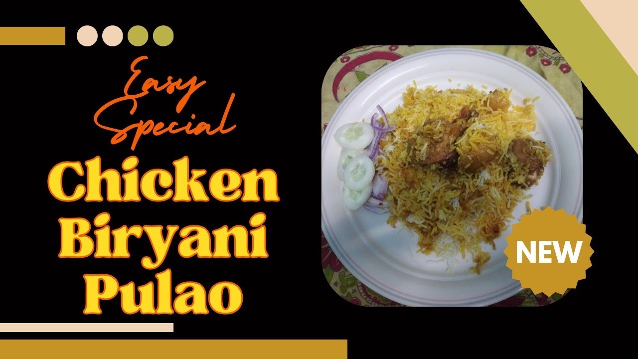 Special chicken biryani Pulao| easy tasty chicken biryani recipe| Chicken pulao rice