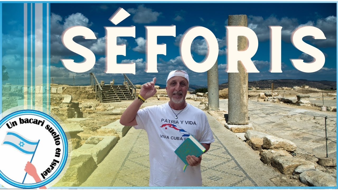 Séforis - La Capital de Galilea en Israel donde Trabajo Jesus de Joven