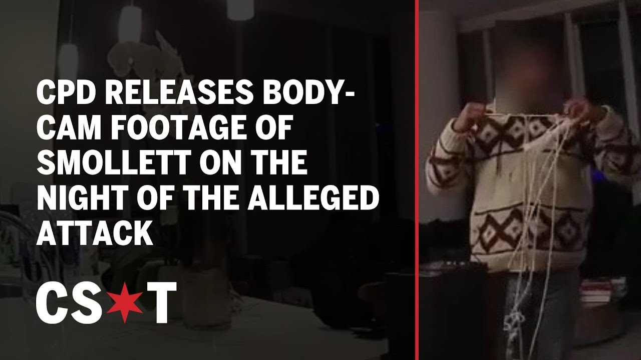 CPD releases body-cam footage of Jussie Smollett on the night of the alleged attack