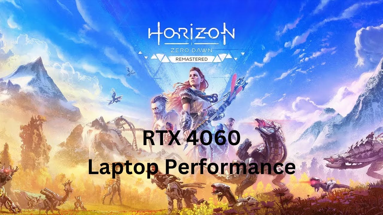 Horizon Zero dawn Remastered RTX 4060 laptop performance | Benchmarks | 1080p | 1600p | i7-13700HX
