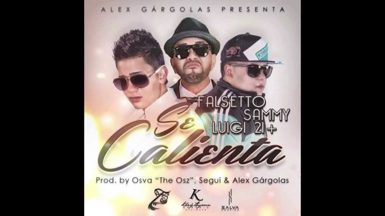 Sammy & Falsetto - Se Calienta (Audio) ft. Luigi 21 Plus