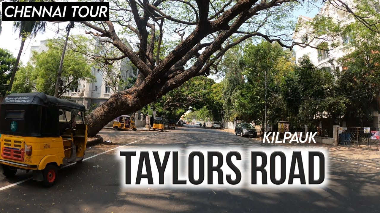 Chennai 4K | Taylors Road | Kilpauk | City Tour