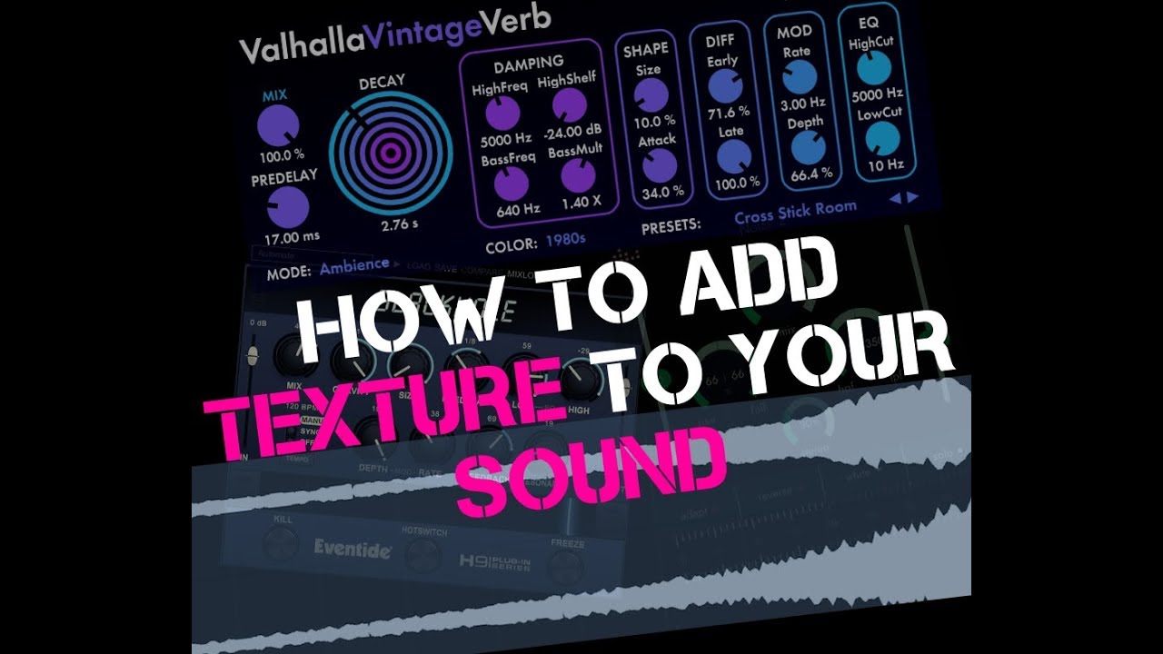 How to add texture to your sound