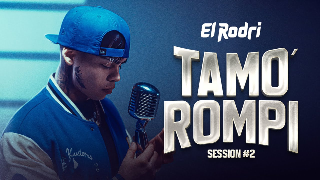 El Rodri - Tamos Rompi #2 (Video Oficial)