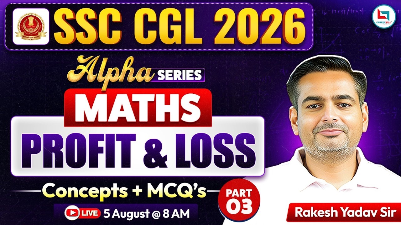 SSC CGL 2026 Maths Class | Profit And Loss | SSC CGL 2026 Profit & Loss | Alpha Series | Rakesh Sir