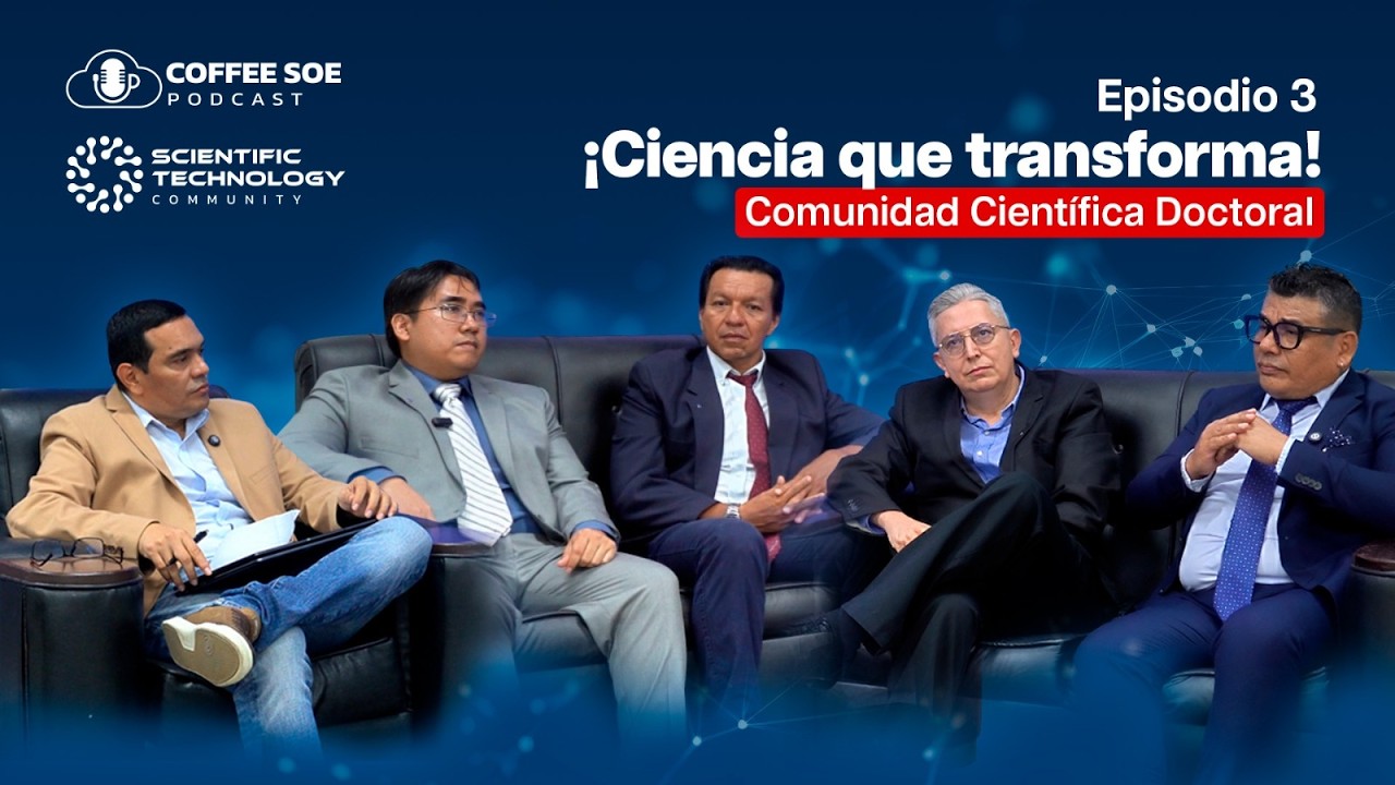 Episodio N°3 COMUNIDAD CIENTÍFICA DOCTORAL