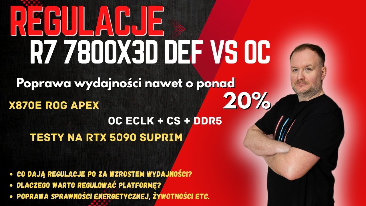 Ryzen 7 7800X3D &ndash; poprawa wydajności i optymalizacja | Testy DEF vs OC + RTX 5090