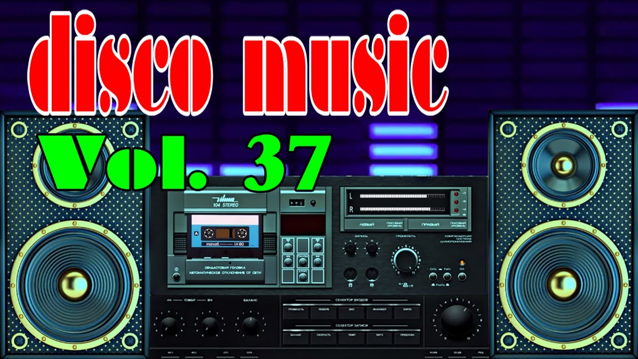 Italo Disco Music Vol 37, Hòa Tấu Nhạc Disco Không Lời Mới Nhất 2022