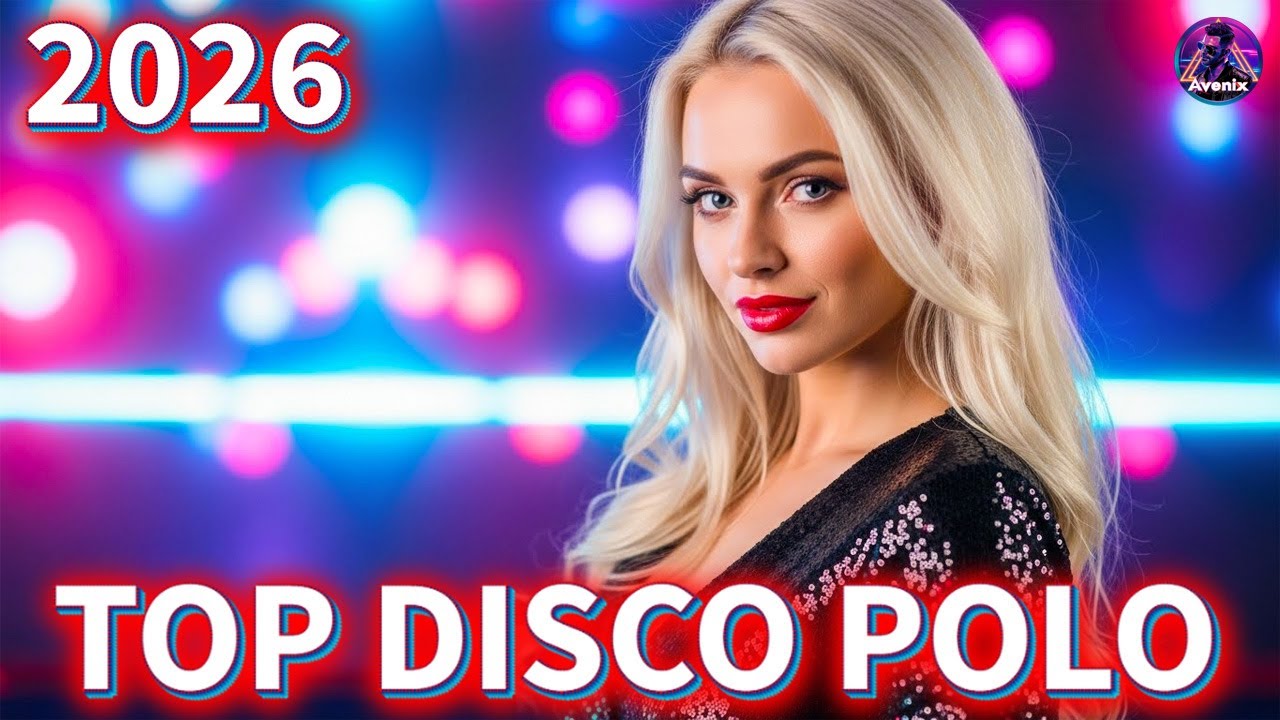Mega Składanka Disco Polo 2026 🔊 Nowe Hity & Remixy Non Stop