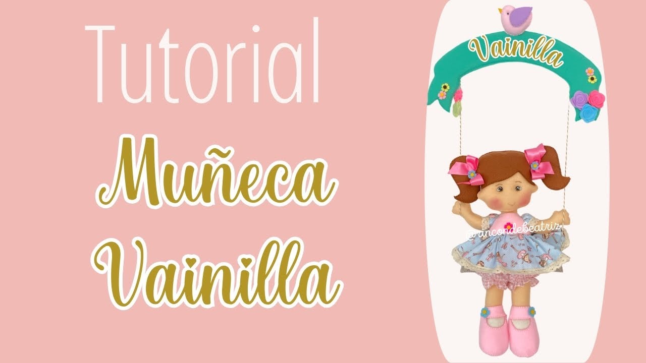 Como hacer muñeca Vainilla- El Rincón de Beatriz