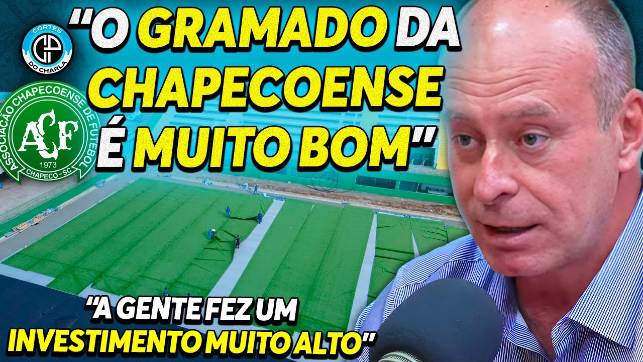PRESIDENTE DA CHAPE FALA SOBRE O GRAMADO SINTÉTICO DA ARENA CONDÁ