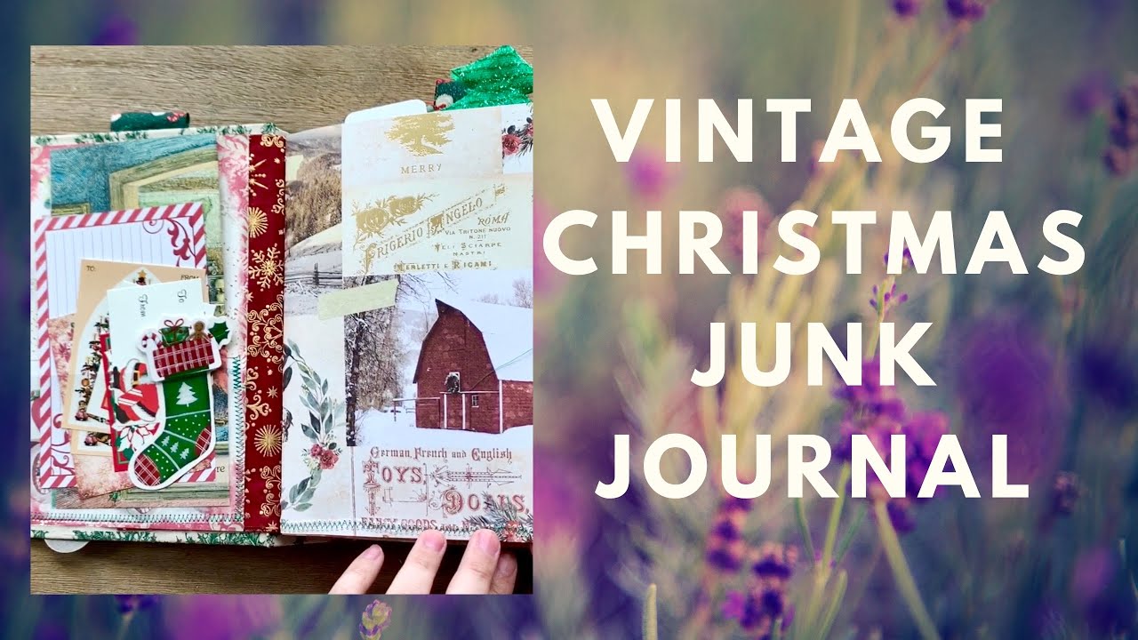 Vintage Christmas - A Junk Journal for Judy