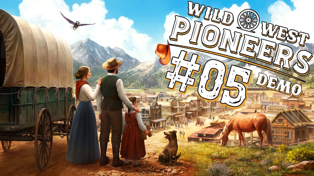 Let's Play WILD WEST PIONEERS [Demo] 🤠 5: Ab In Den Saloon Mit Euch
