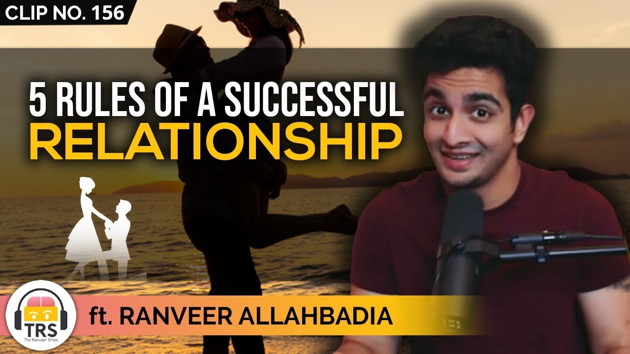 5 Rules You Should Know For A Successful Relationship ft. 