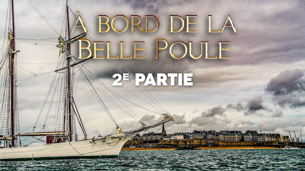 À bord de la Belle Poule (partie 2)