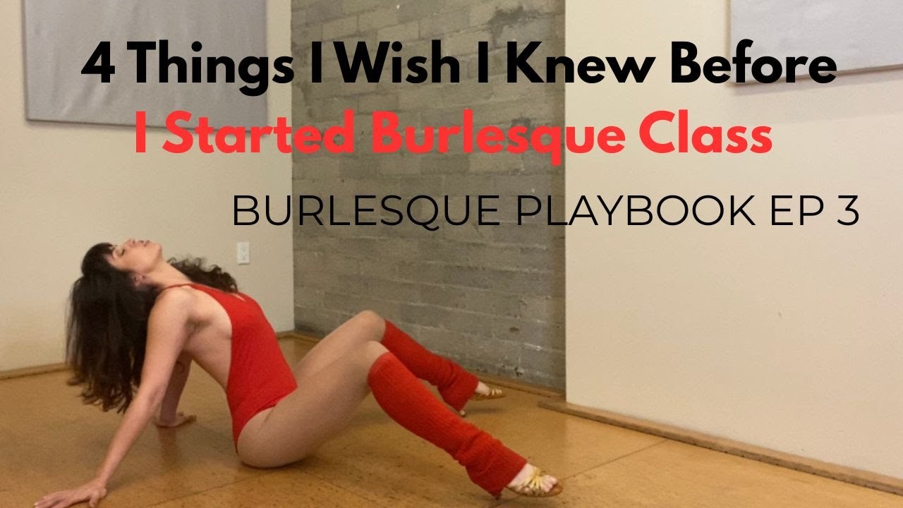 Learn Burlesque - It's Okay to Take Your Time