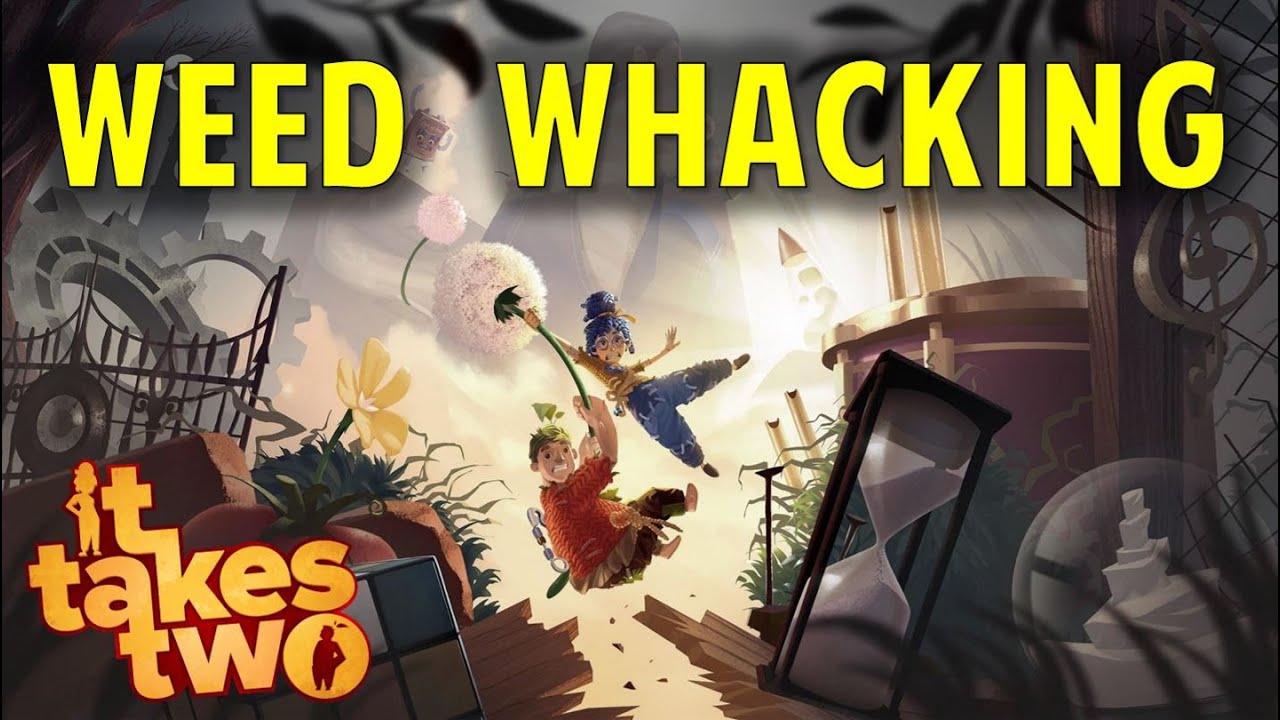 Chapter 6.2: Weed Whacking - Garden | It Takes Two (Walkthrough)