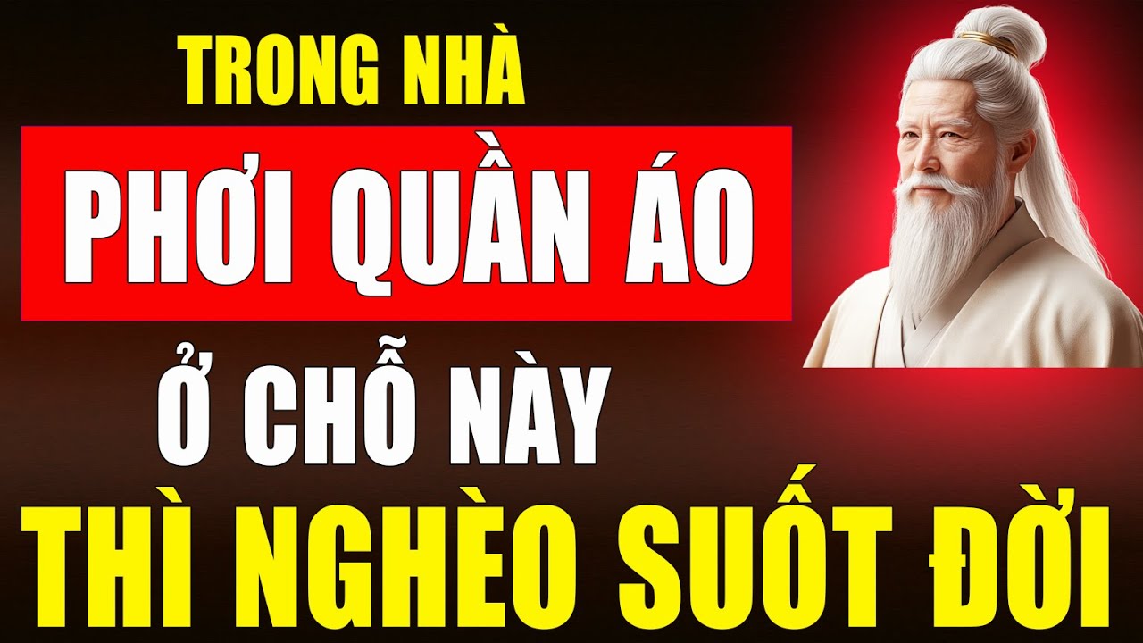 6 vị trí phơi quần áo trái phong thủy, cổ nhân đã kiêng