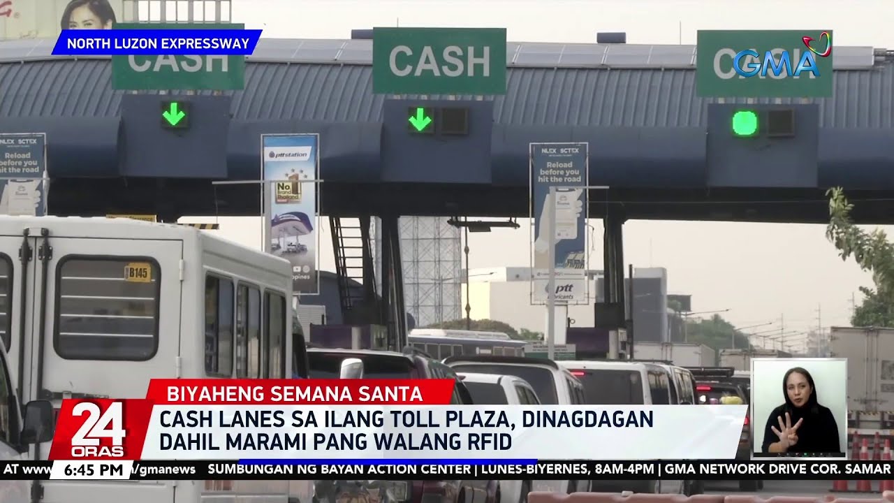 Cash lanes sa ilang toll plaza, dinagdagan dahil marami pang walang RFID | 24 Oras
