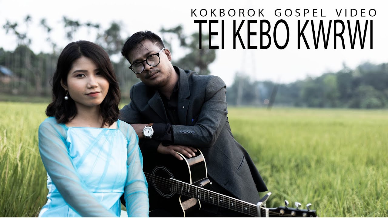 TEI KEBO KWRWI || KOKBOROK GOSPEL VIDEO|| JOSEPH JAMATIA & ELIZA RUPINI