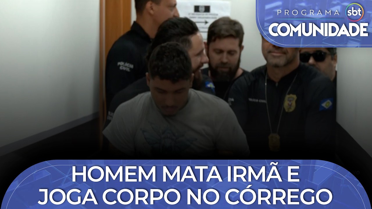 Homem mata irmã e joga corpo no córrego