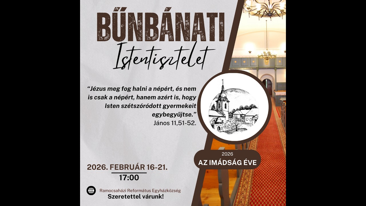 Úrvacsorai előkészítő, bűnbánati istentisztelet 2026.02.19. 17:00