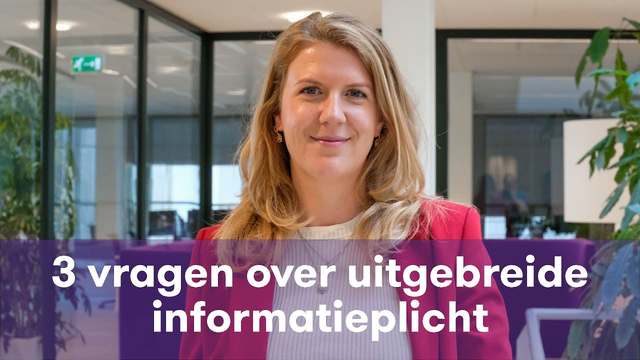 2 - Arbeidsrecht 3 vragen over uitgebreide informatieplicht