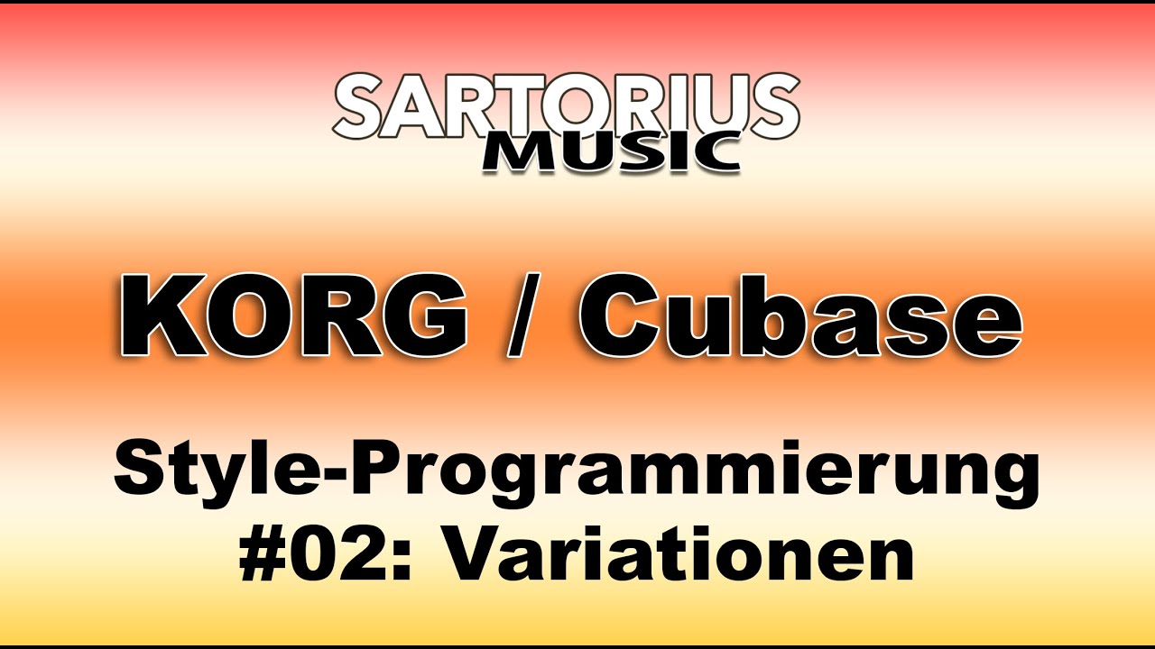 KORG Style-Programmierung #02 Variationen (Cubase-Workflow)